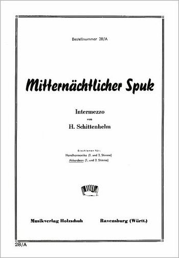 Schittenhelm, Hermann Mitternächtlicher Spuk Akkordeon Schittenhelm, Hermann Mitternächtlicher Spuk Akkordeon