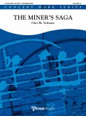 Otto M. Schwarz, The Miner's Saga Concert Band/Harmonie Partitur