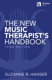 The New Music Therapist's Handbook - 3rd Edition The New Music Therapist's Handbook - 3rd Edition