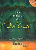 Les Plaisirs du Bel Canto vol.2 (+CD) pour baryton et piano Les Plaisirs du Bel Canto vol.2 (+CD) pour baryton et piano