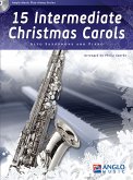 15 Intermediate Christmas Carols (+CD) für Altsaxophon und Klavier 15 Intermediate Christmas Carols (+CD) für Altsaxophon und Klavier