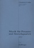 Musik für Posaune und Streichquartett Stimmen Musik für Posaune und Streichquartett Stimmen