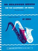 30 Selected Duets For Two Saxophones Or Oboes 30 Selected Duets For Two Saxophones Or Oboes