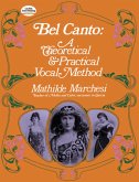 Bel Canto, Theorical And Pratical Method Bel Canto, Theorical And Pratical Method