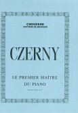 Carl Czerny, Le Premier Maître du Piano Op. 599 Klavier Buch Carl Czerny, Le Premier Maître du Piano Op. 599 Klavier Buch