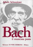 Albert Schweitzer, J.S. Bach - Il Musicista Poeta Partitur