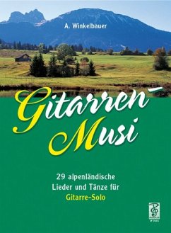 Cover Gitarrenmusi 29 Alpenländische Lieder und Tänze für Gitarre Solo