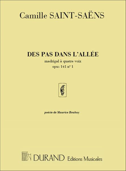 Des pas dans l'allée op.141,1 für gem Chor a cappella Des pas dans l'allée op.141,1 für gem Chor a cappella