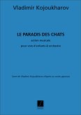 V. Kojoukharov Le Paradis Des Chats, Opera Pour Enfants, Piano-Chant Vocal and Piano