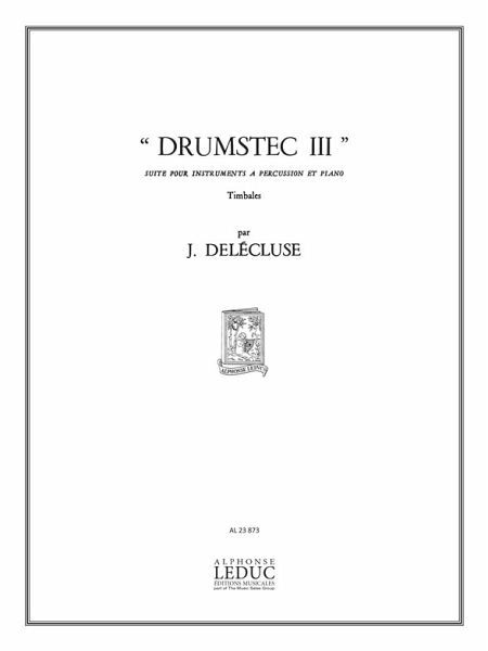 Drumstec III pour instruments a percussion (timbales) et piano partition et parte Drumstec III pour instruments a percussion (timbales) et piano partition et parte