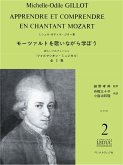 GILLOT APPRENDRE ET COMPRENDRE EN CHANTANT MOZART/VOLUME 2/VERSION JAPONAISE