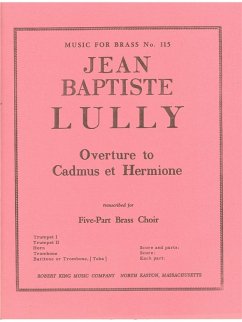 Cover LULLY/KING CADMUS AND HERMIONE OUVERTURE BRASS QUINTET/SCORE AND PARTS(PTION/PTIES)MFB115