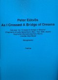 As I crossed a Bridge of Dreams Klangtheater Partitur Din A3