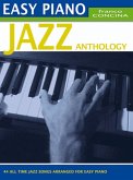 Jazz Anthology: for easy piano Jazz Anthology: for easy piano