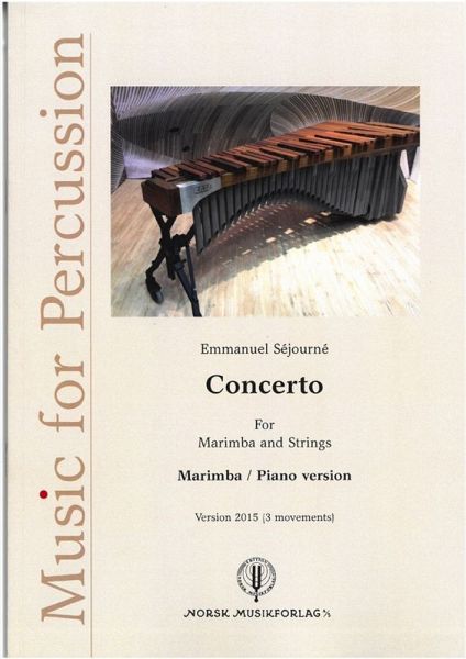 Concerto for Marimba and Strings (Version 2015) for marimba and piano Concerto for Marimba and Strings (Version 2015) for marimba and piano