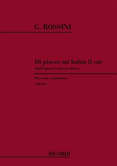 G. Rossini La Gazza Ladra: Di Piacer Mi Balza Il Cor Vocal and Piano