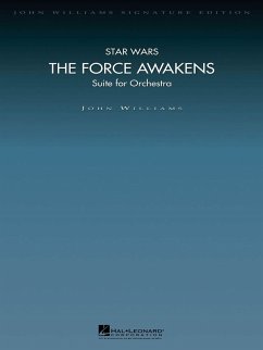 John Williams, Star Wars: The Force Awakens (Suite for Orchestra) Orchestra Partitur