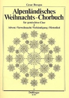 Cover Alpenländisches Weihnachtschorbuch Band 1 für gem Chor Partitur (dt)
