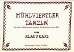 Mühlviertler Tanzln: für 2 Melodieinstrumente, Gitarre und Baß Spielpartitur