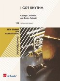 George Gershwin I Got Rhythm Concert Band/Harmonie Partitur