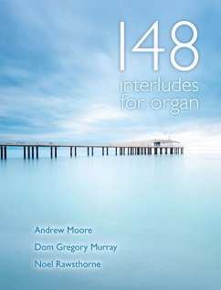 148 Interludes for organ (Andrew Moore, D.G Murray, Noel Rawsthorne)