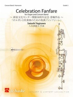 Satoshi Yagisawa Celebration Fanfare Organ and Concert Band/Harmonie Partitur + Stimmen