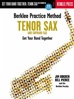Berklee Practice Method: Tenor and Soprano Sax Berklee Practice Method: Tenor and Soprano Sax