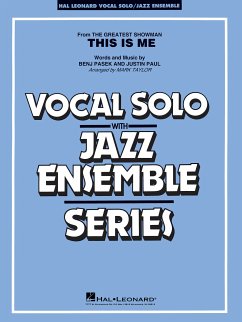 Benj Pasek_Justin Paul, This Is Me Vocal Solo and Jazz Ensemble Partitur + Stimmen