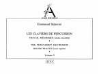 SEJOURNE CLAVIERS DE PERCUSSION VOL.2 TRAV.MELODIQUE MAINS ENS.(COLL.ALSACE PERCU)