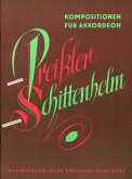 Kompositionen von Josef Preissler und Hermann Schittenhelm für Akkordeon Kompositionen von Josef Preissler und Hermann Schittenhelm für Akkordeon