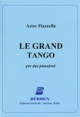 Le grand tango per violino e pianoforte Le grand tango per violino e pianoforte