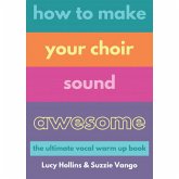 How to Make Your Choir Sound Awesome