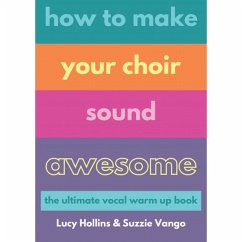 Cover How to Make Your Choir Sound Awesome