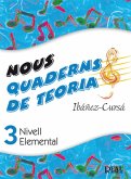 Nous Quaderns de Teoria, Vol.3 - Nivell Elemental Nous Quaderns de Teoria, Vol.3 - Nivell Elemental