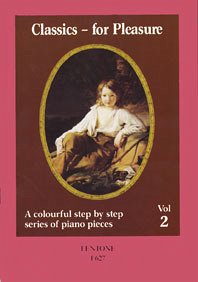Classics for pleasure vol.2 - piano pieces (easy) for piano Classics for pleasure vol.2 - piano pieces (easy) for piano