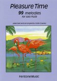 Pleasure Time 99 melodies for flute Pleasure Time 99 melodies for flute
