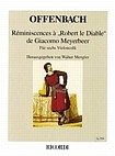 Reminiscences a Robert le Diable de Giacomo Meyerbeer pour 6 violoncelli, partition et parties