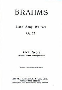 Cover Johannes Brahms Love Song Waltzes Opus 52. SATB SATB