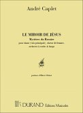 Caplet Miroir De Jesus Cht-Piano Vocal and Piano