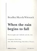 When the Rain begins to fall: Einzelausgabe Gesang und Klavier When the Rain begins to fall: Einzelausgabe Gesang und Klavier