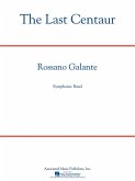 Rossano Galante, The Last Centaur Concert Band Partitur + Stimmen