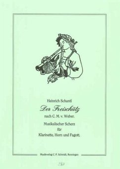 Der Freischütz für Klarinette, Horn und Fagott Stimmen Cover Der Freischütz für Klarinette, Horn und Fagott Stimmen