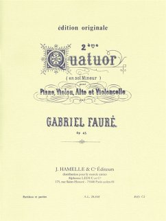 Gabriel Faure: Quatuor No.2, Op.45 in G minor