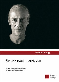 für uns zwei drei vier für Vibraphon und Kontrabass Partitur und Stimme