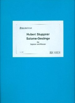 Salome-Gesänge für Sopran und Klavier Set mit einer Spielpartitur und einer Gesangspartitur