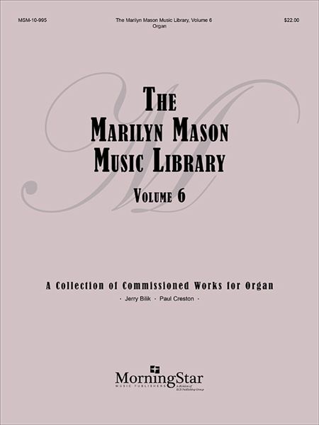The Marilyn Mason Music Library, Volume 6 The Marilyn Mason Music Library, Volume 6