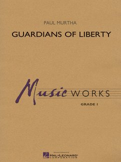 Guardians of Liberty Concert Band Partitur + Stimmen