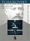 Three Solos for Violin and Piano from Swan Lake Three Solos for Violin and Piano from Swan Lake