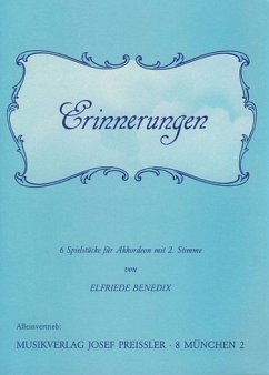 Cover Erinnerungen 6 leichte Spielstücke für Akkordeon (mit 2. Stimme ad lib.)