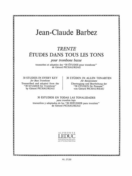 BARBEZ/PICHAUREAU 30 ETUDES DANS TOUS LES TONS TROMBONE BASSE BARBEZ/PICHAUREAU 30 ETUDES DANS TOUS LES TONS TROMBONE BASSE